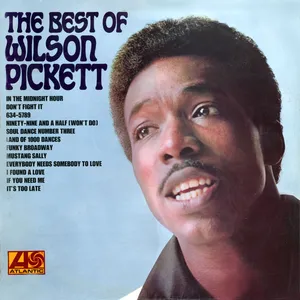 The best of Wilson Pickett